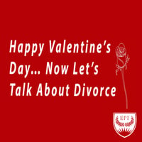Happy Valentine's Day... Now Let's Talk About Divorce