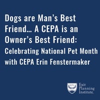 Dogs are Man’s Best Friend… A CEPA is an Owner’s Best Friend
