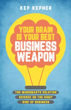 your brain is your best business weapon
