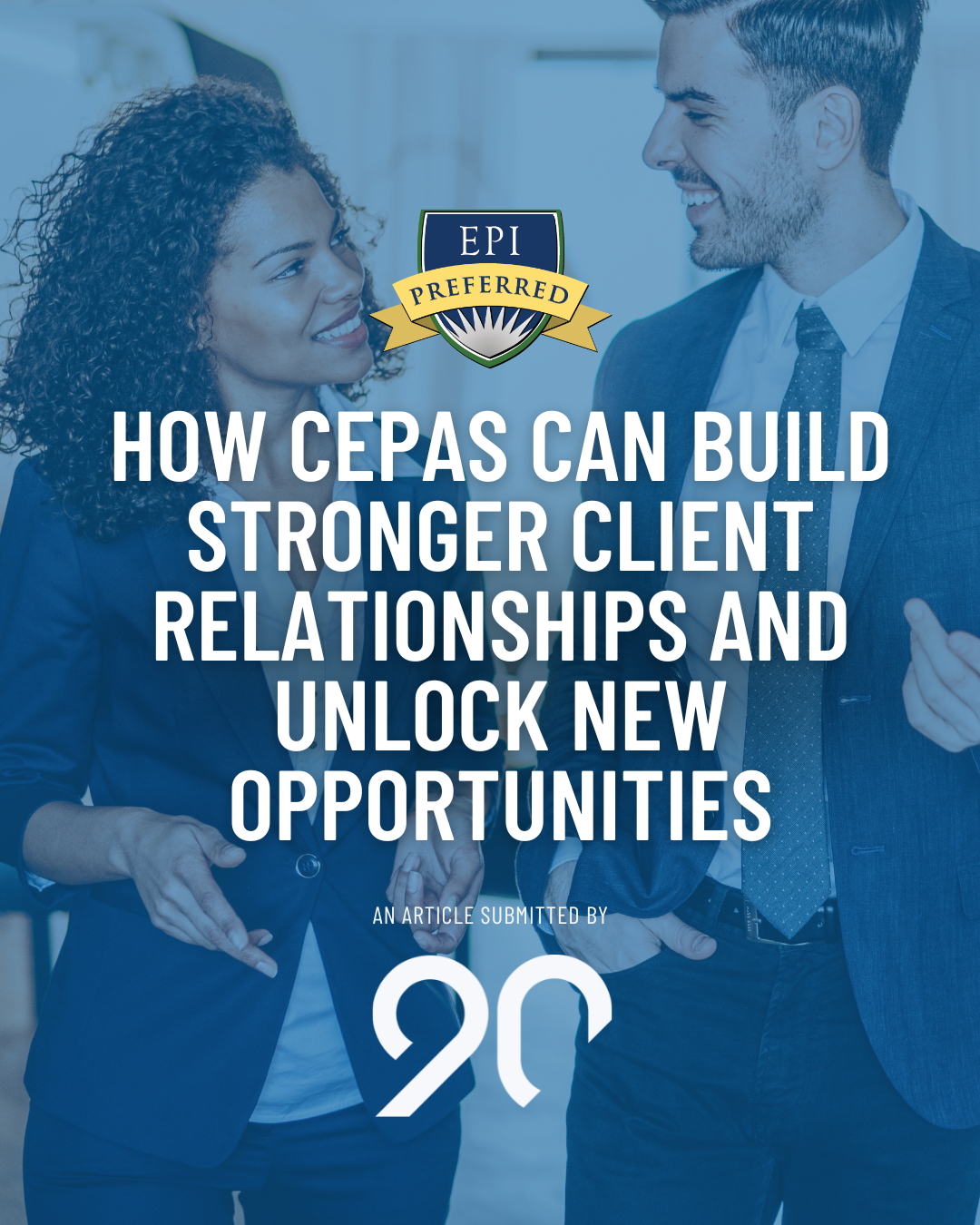 How CEPAs Can Build Stronger Client Relationships and Unlock New Opportunities two people talking on blue background