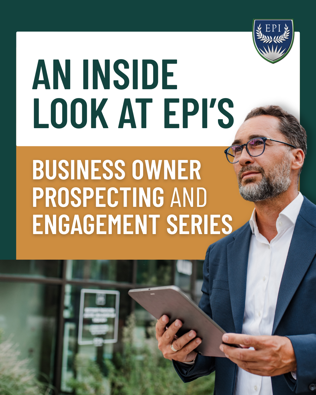 An Inside Look at EPI’s Business Owner Prospecting and Engagement Series