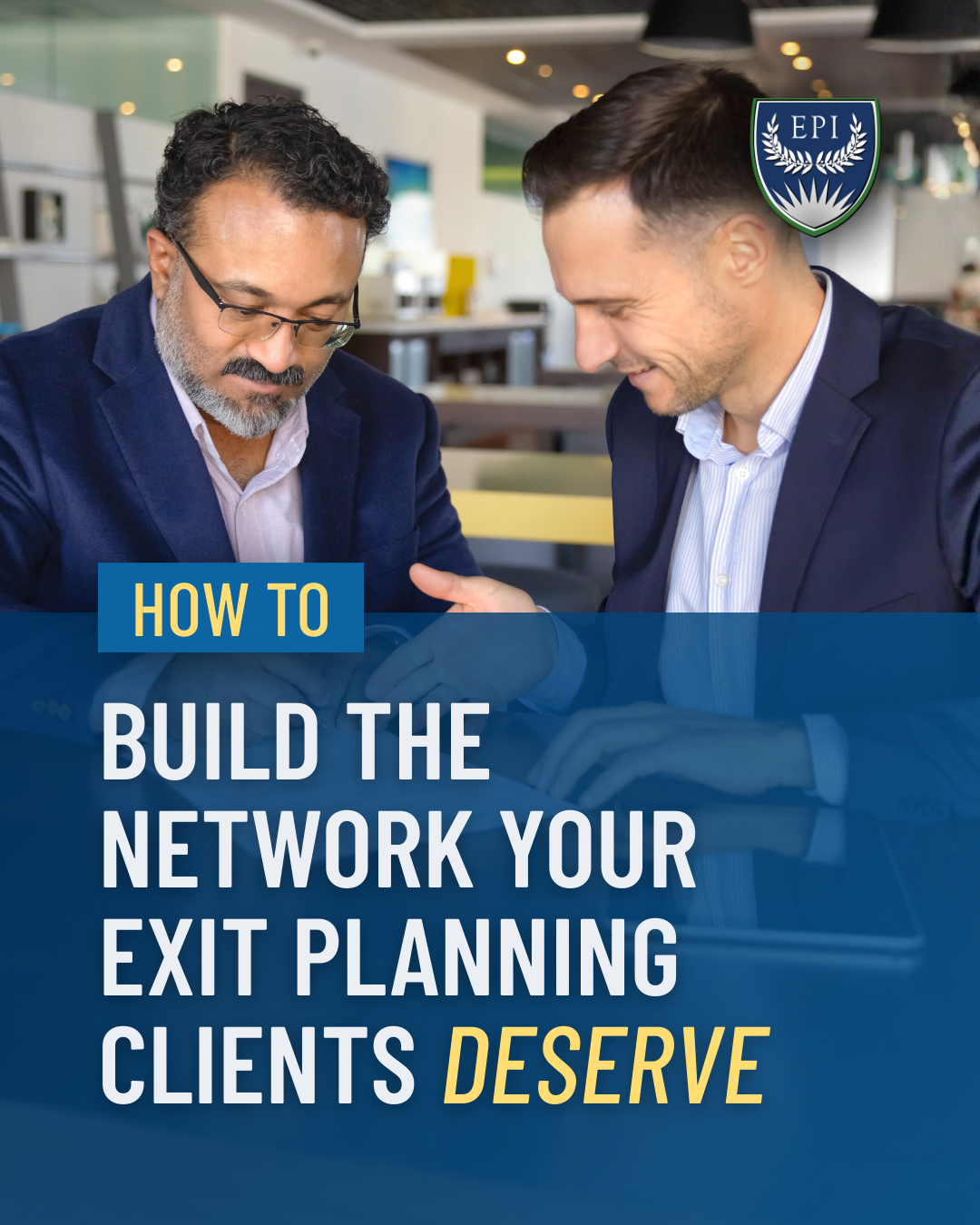 How to Build the Network Your Exit Planning Clients Deserve