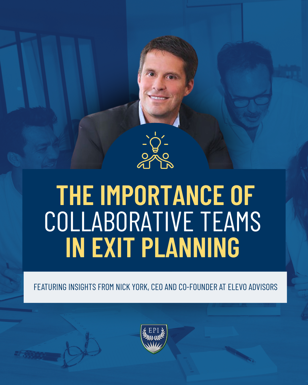 The Importance of Collaborative Teams in Exit Planning