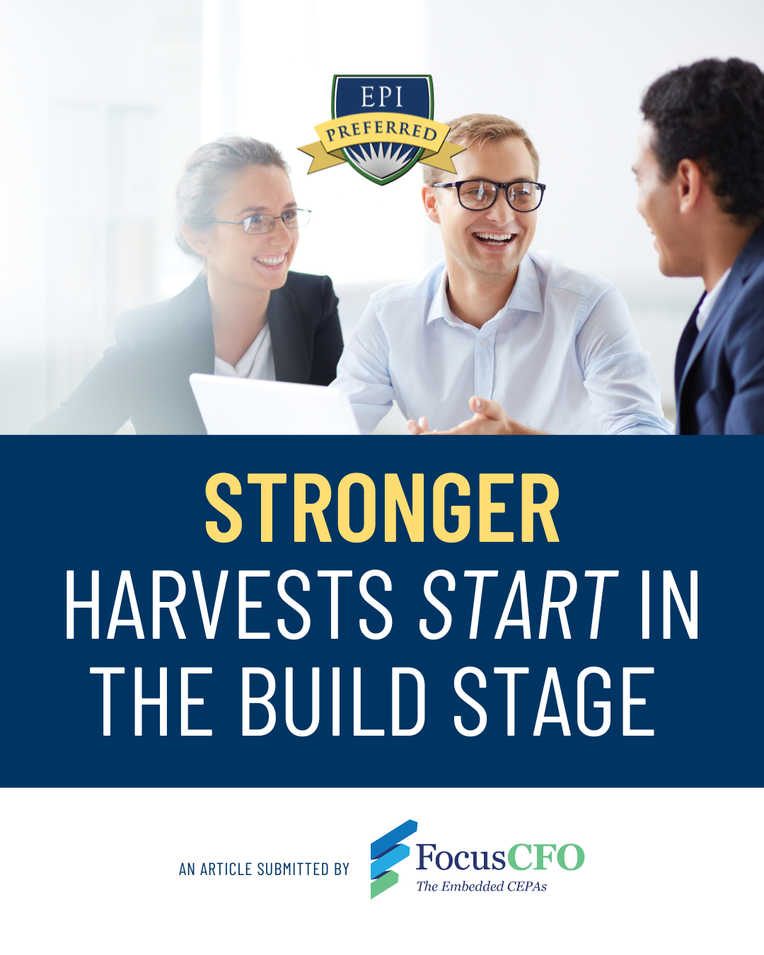 Stronger Harvests Start in the Build Stage