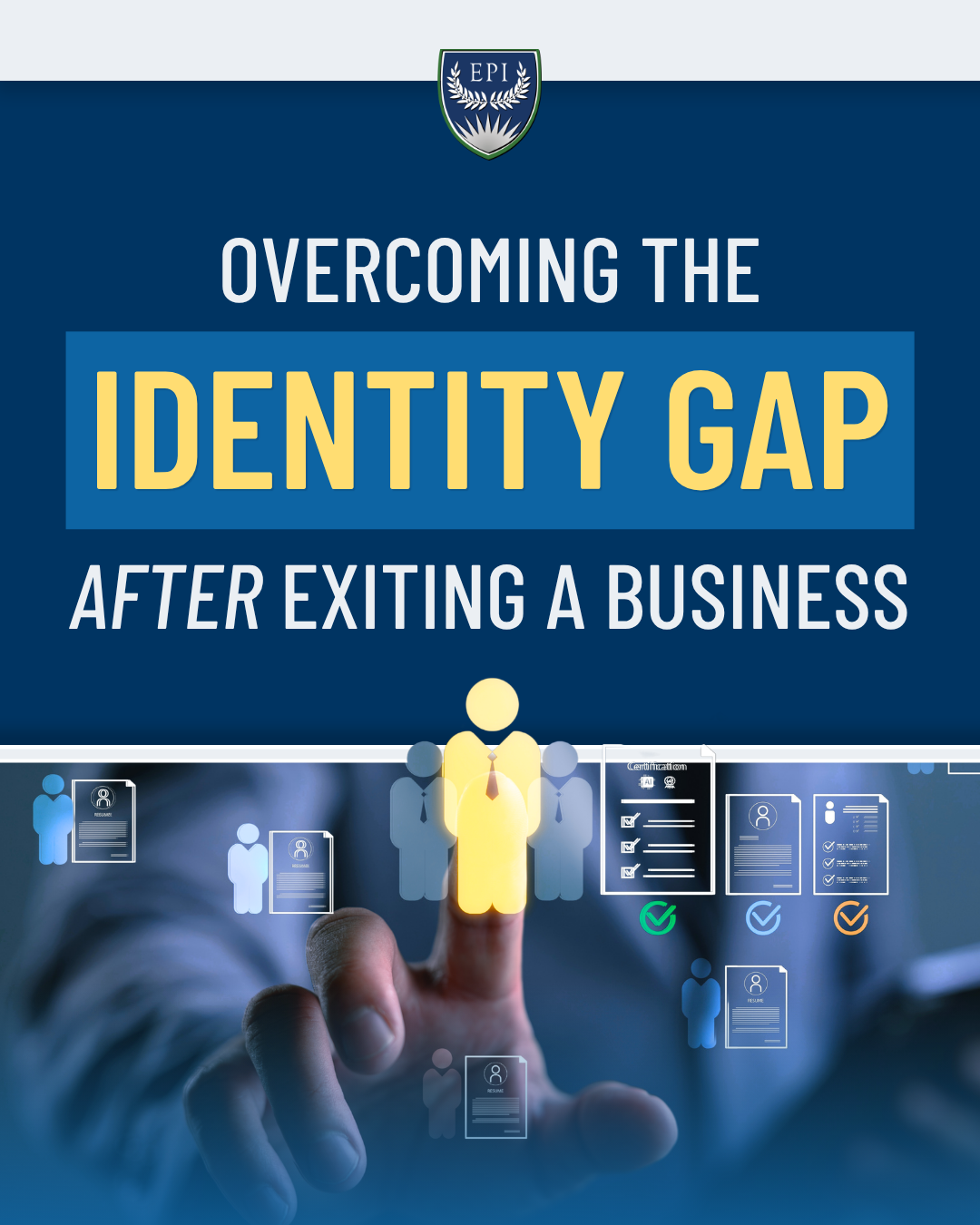 Overcoming the Identity Gap After Exiting a Business