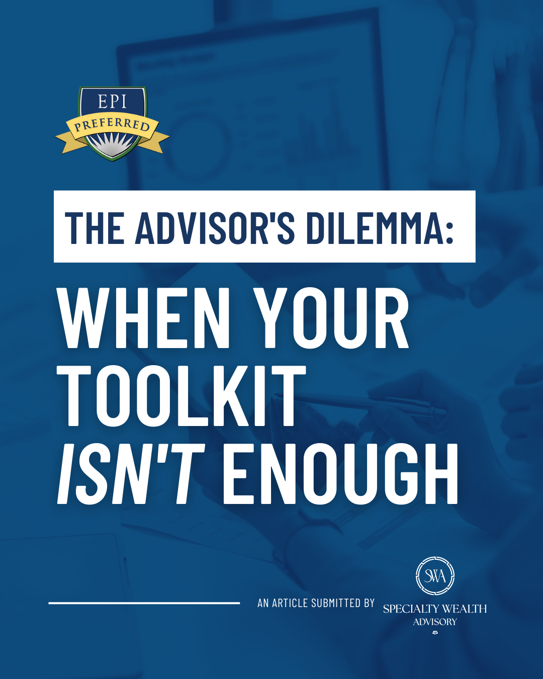 The Advisor's Dilemma: When Your Toolkit Isn't Enough