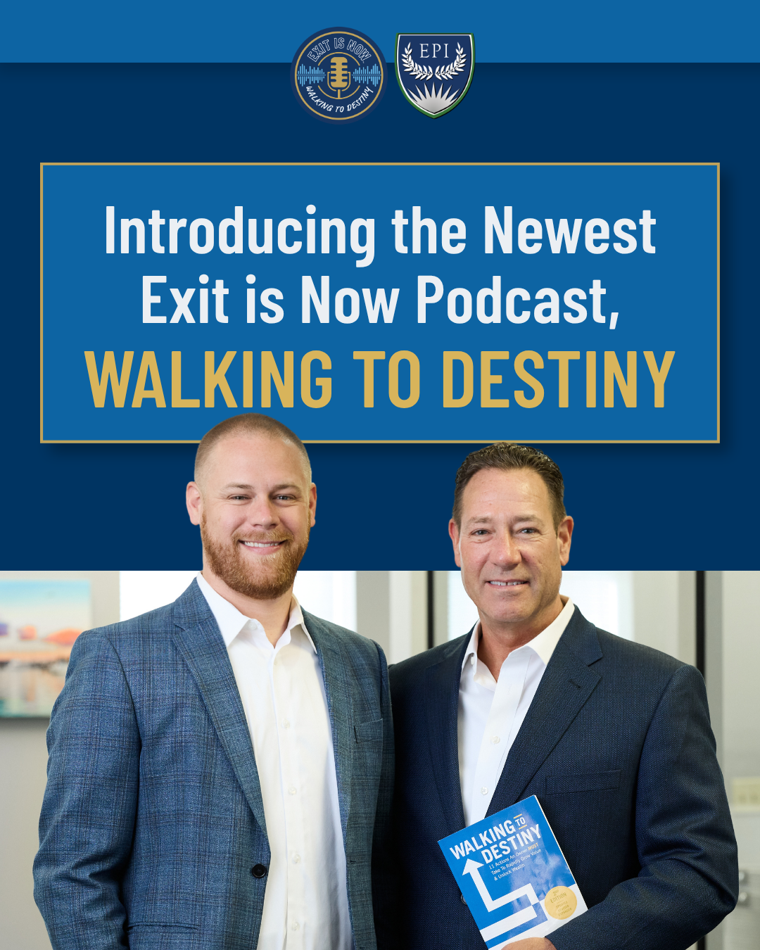Introducing the Newest Exit is Now Podcast, Walking to Destiny