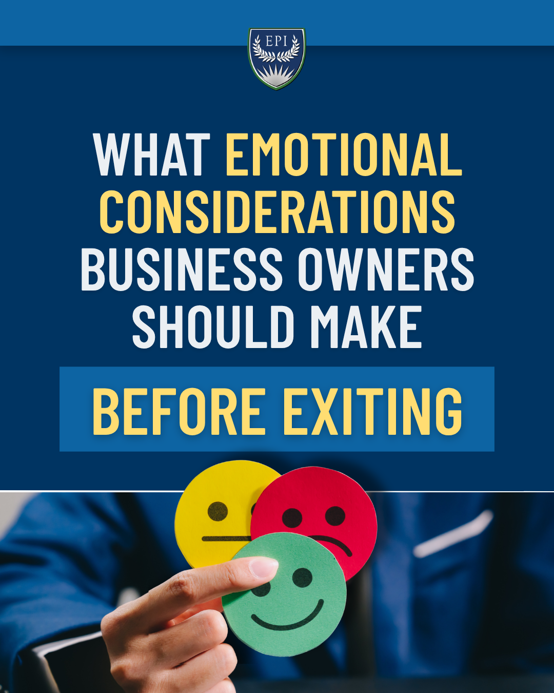 What Emotional Considerations Business Owners Should Make Before Exiting
