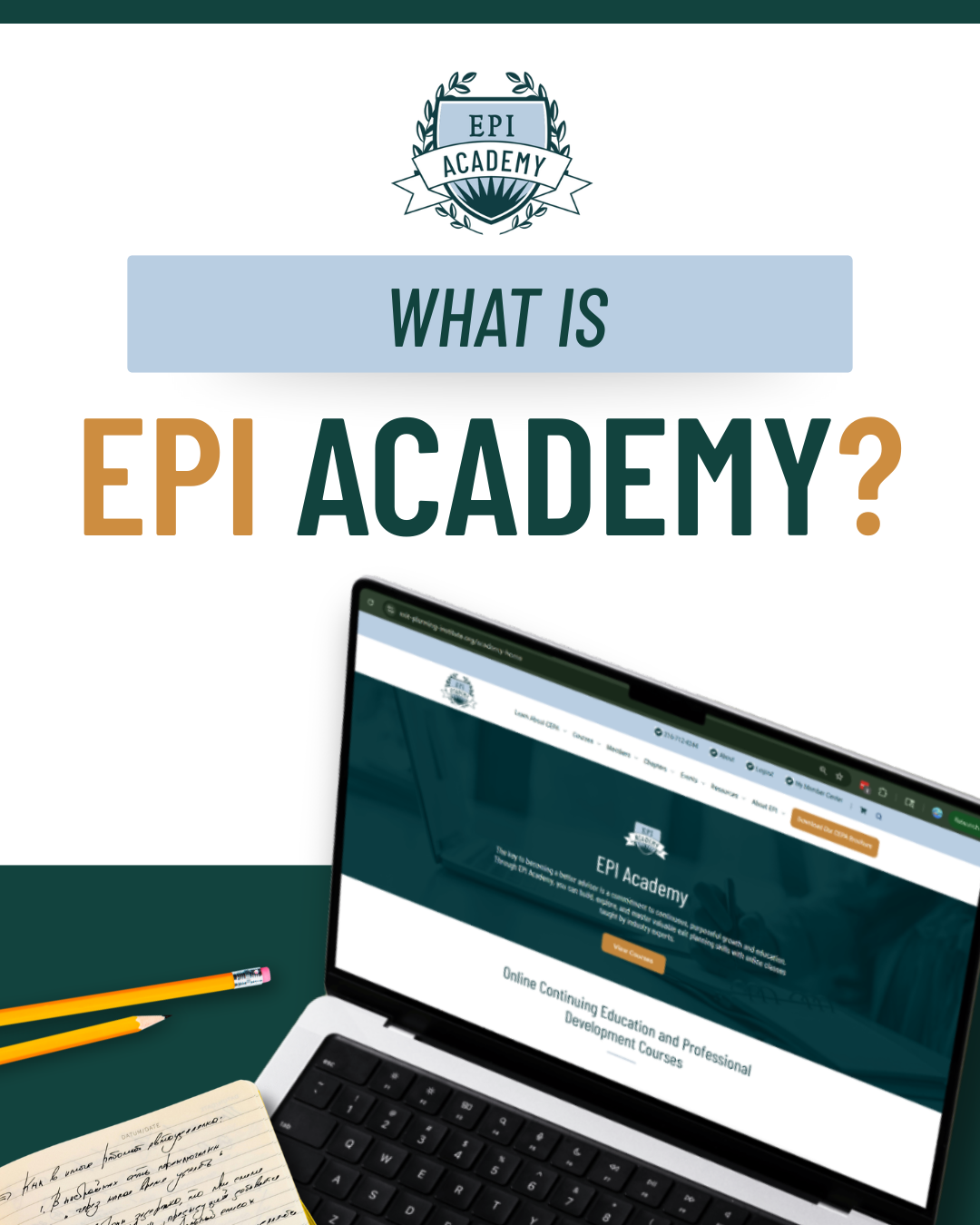 What is EPI Academy? Open laptop on white background, school concept, two pencils, screen open to EPI Academy homepage