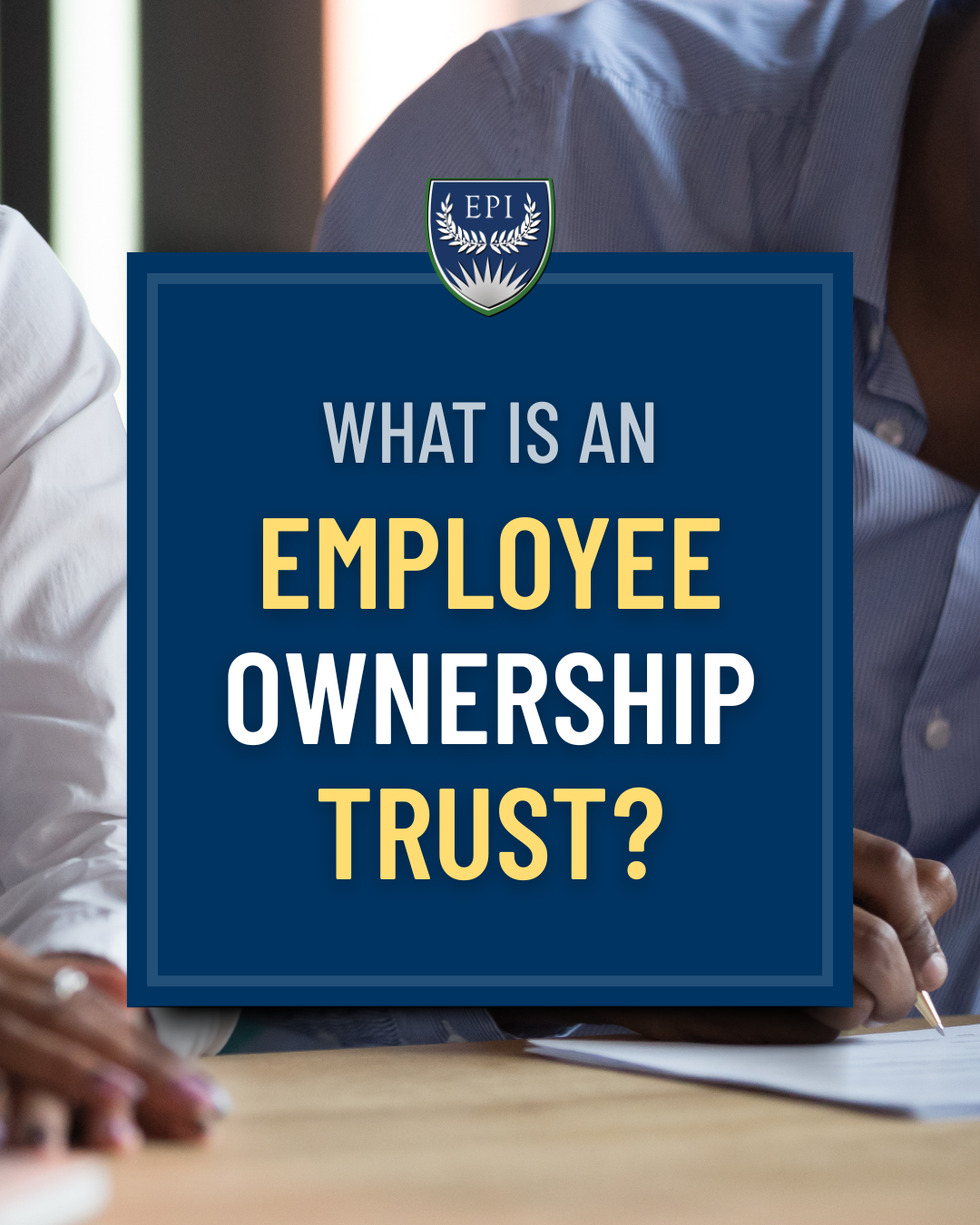 What is an Employee Ownership Trust?